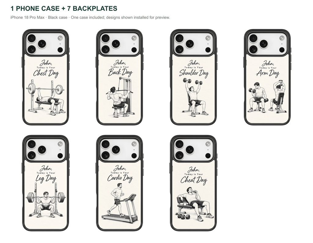 Training Days Personalized — 7 Backplates + 1 Phone Case — iPhone 18 Pro Max Black case — all designs shown installed; one case included