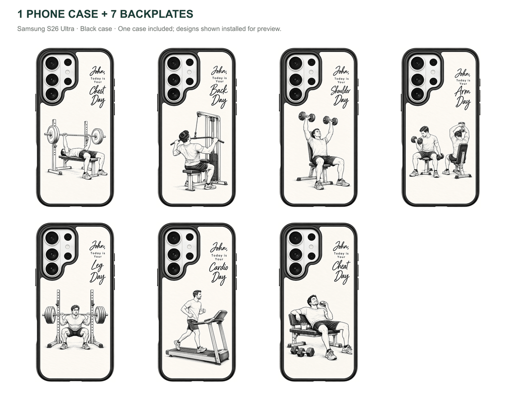 Training Days Personalized — 7 Backplates + 1 Phone Case — Samsung S26 Ultra Black case — all designs shown installed; one case included