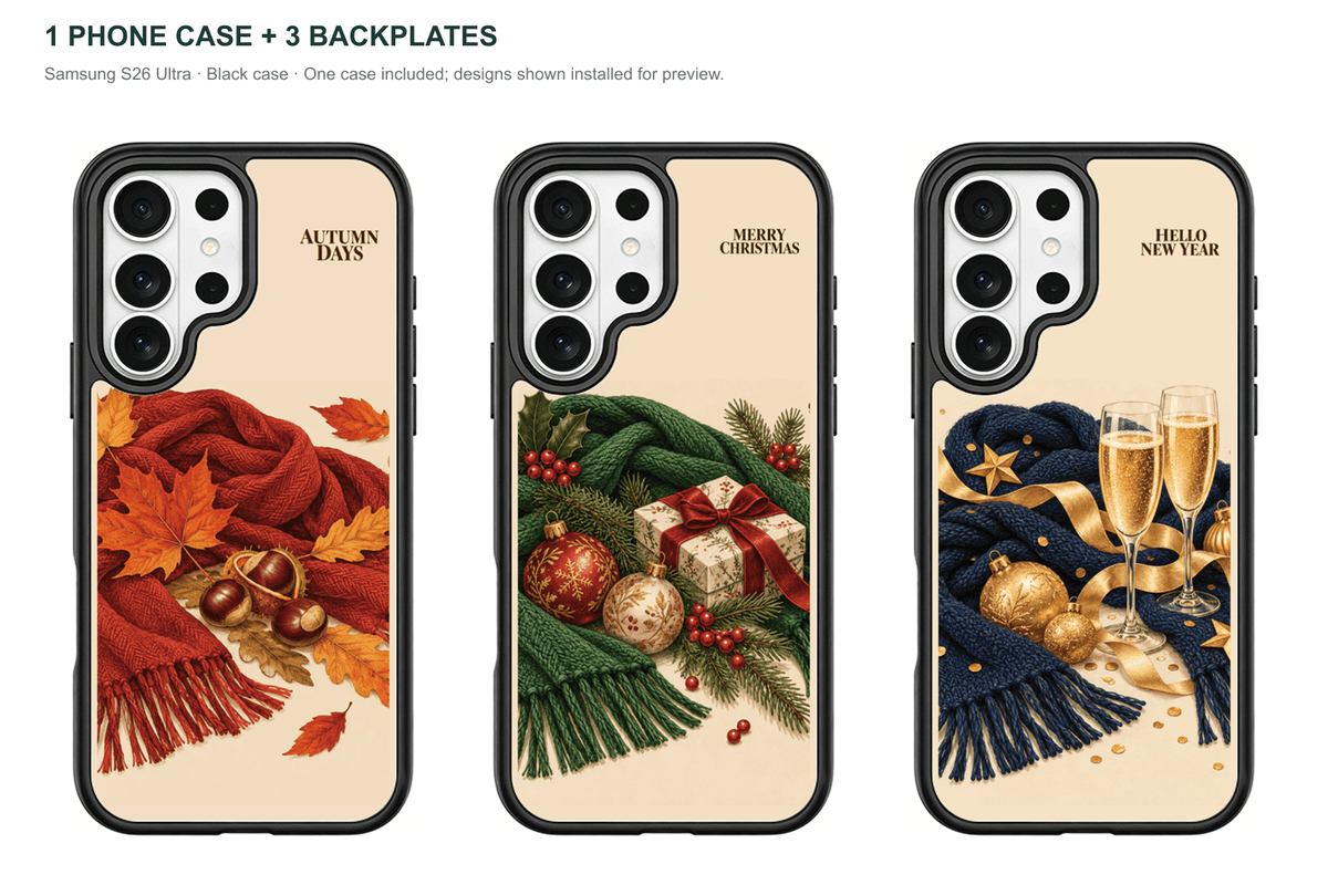 Holiday Season — 3 Backplates + 1 Phone Case — Samsung S26 Ultra Black case — all designs shown installed; one case included