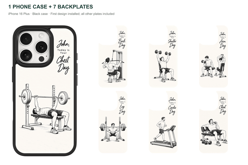 Training Days Personalized — 7 Backplates + 1 Phone Case — iPhone 16 Plus Black case with all 7 backplates