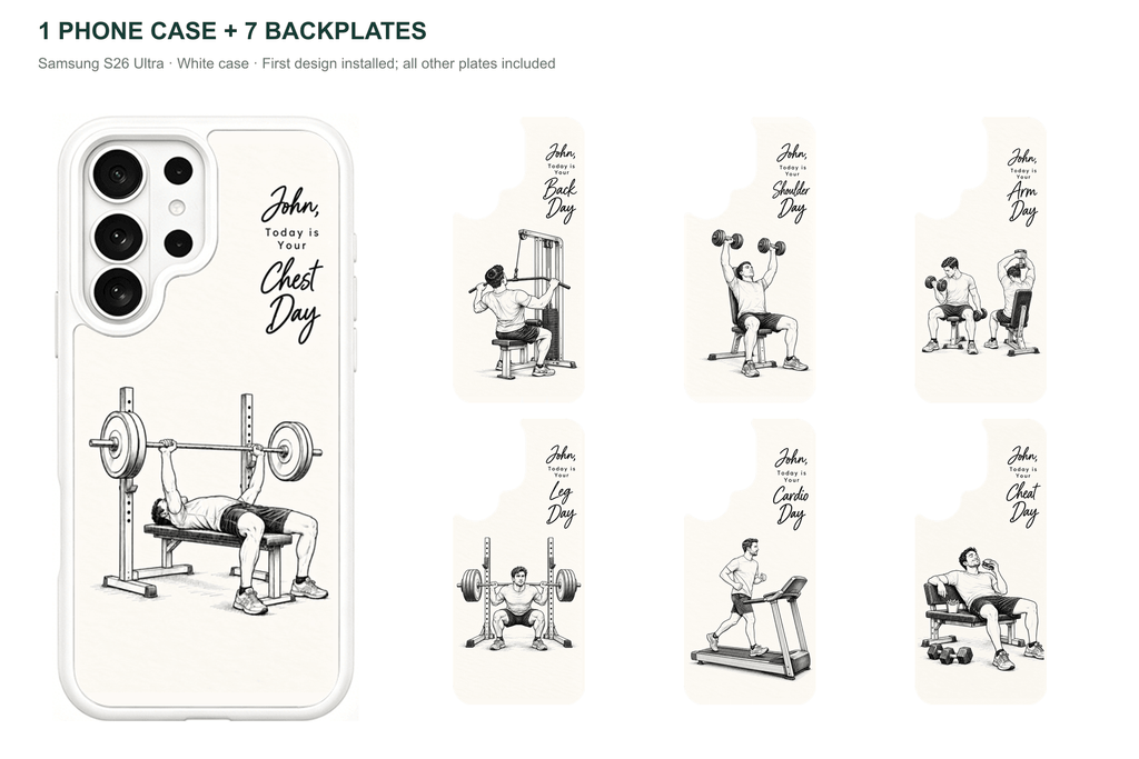 Training Days Personalized — 7 Backplates + 1 Phone Case — Samsung S26 Ultra White case with all 7 backplates