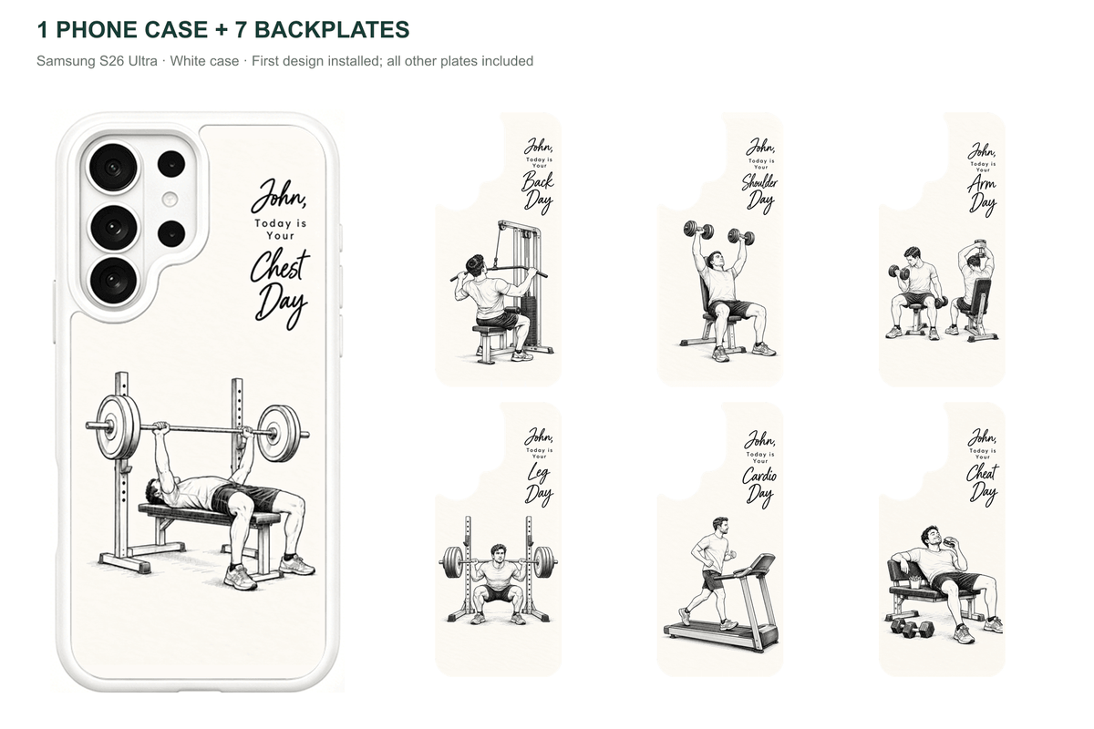 Training Days Personalized — 7 Backplates + 1 Phone Case — Samsung S26 Ultra White case with all 7 backplates