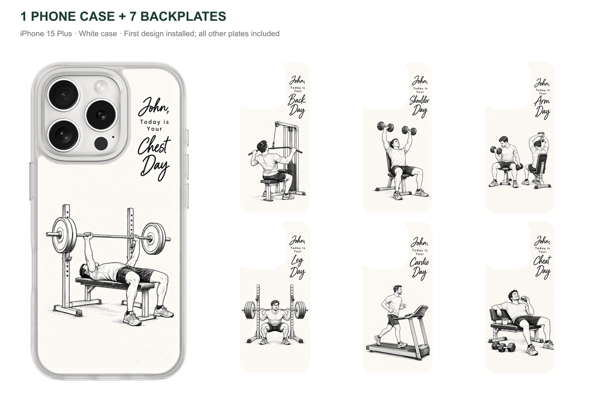 Training Days Personalized — 7 Backplates + 1 Phone Case — iPhone 15 Plus White case with all 7 backplates